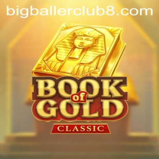 Embark on an Epic Journey with BookOfGoldClassic in the Big Baller Club