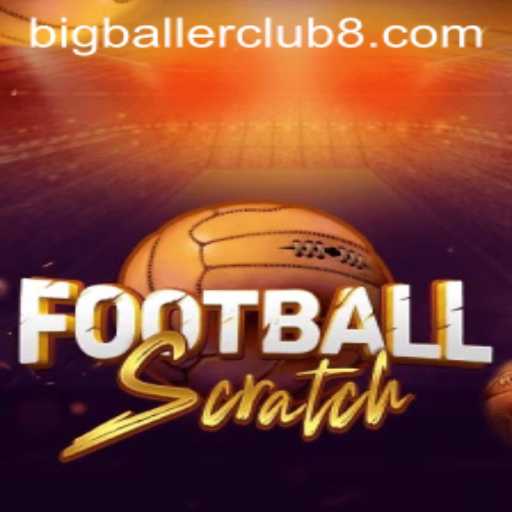 Exploring the Excitement of FootballScratch: Unleash the BigBallerClub