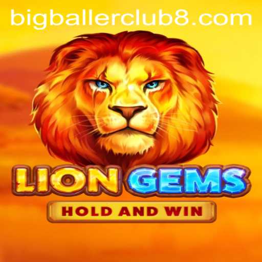 Exploring the Roaring Excitement of LionGems and the BigBallerClub