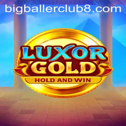 LuxorGold: Navigating the Big Baller Club in a New Gaming Era